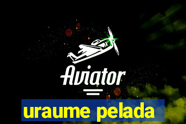 uraume pelada